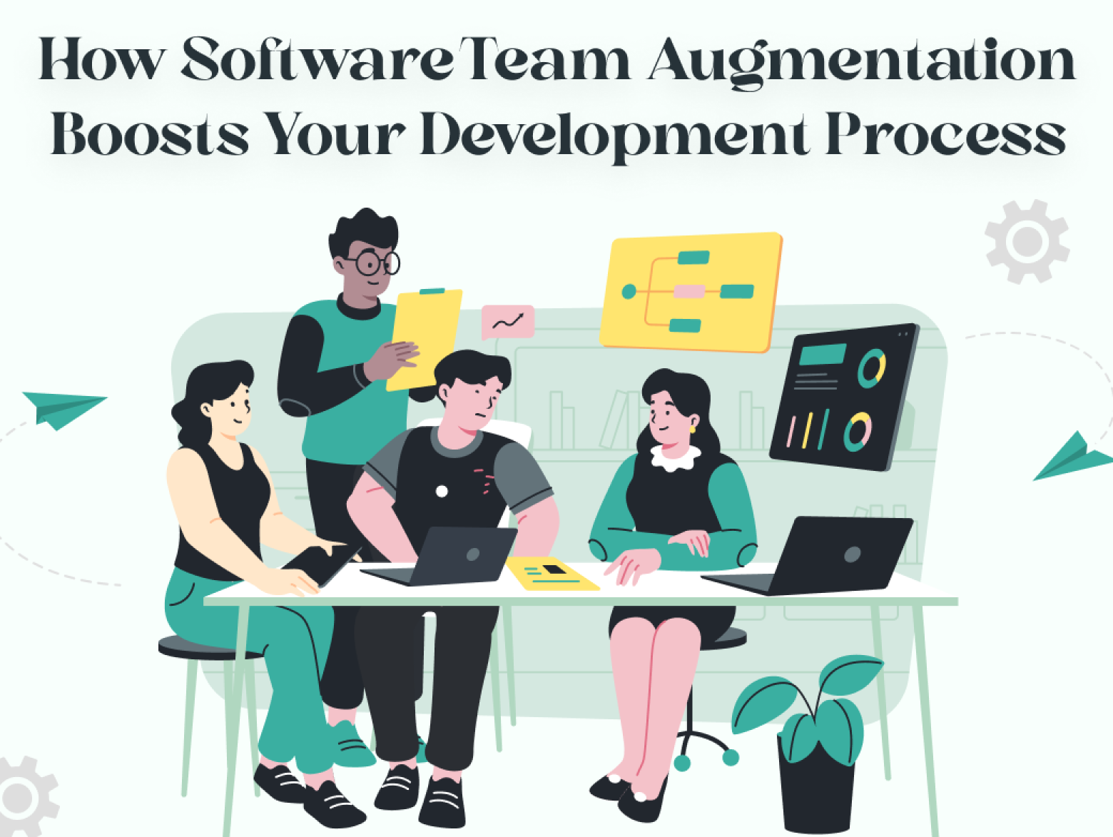 How Software Team Augmentation Boosts Your Development Process